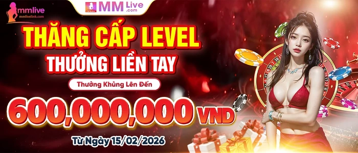 Thăng Cấp Level – Nhận Đặc Quyền Hấp Dẫn