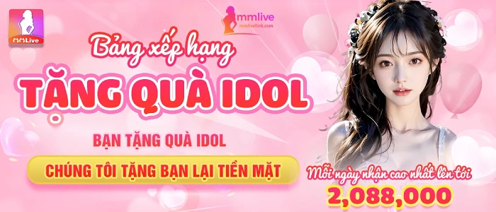 Gửi Quà Idol – Nhận Lại Tiền Mặt